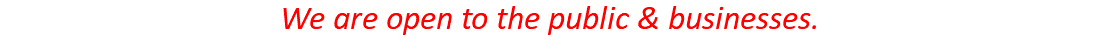 We are open to the public & businesses.